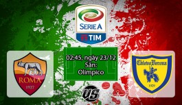 Nhận định, soi kèo AS Roma vs Chievo 02h45, ngày 23/12 Serie A Nhận định, soi kèo AS Roma vs Chievo 02h45, ngày 23/12 Serie A