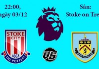 Soi kèo bóng đá Stoke City vs Burnley 22h00, ngày 03/12 Ngoại Hạng Anh
