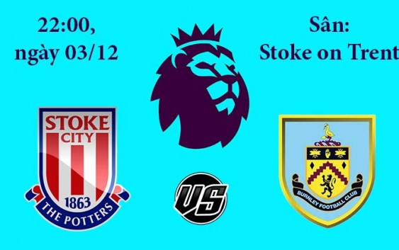 Soi kèo bóng đá Stoke City vs Burnley 22h00, ngày 03/12 Ngoại Hạng Anh