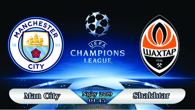 Soi kèo bóng đá Manchester City vs Shakhtar Donetsk 01h45, ngày 27/9 Champions League