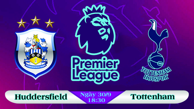 Soi kèo bóng đá Huddersfield vs Tottenham 18h30, ngày 30/9 Ngoại Hạng Anh