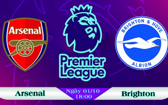 Soi kèo bóng đá Arsenal vs Brighton 18h00, ngày 01/10 Ngoại Hạng Anh
