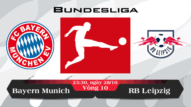 Soi kèo bóng đá Bayern Munich vs RB Leipzig 23h30, ngày 28/10 Bundesliga