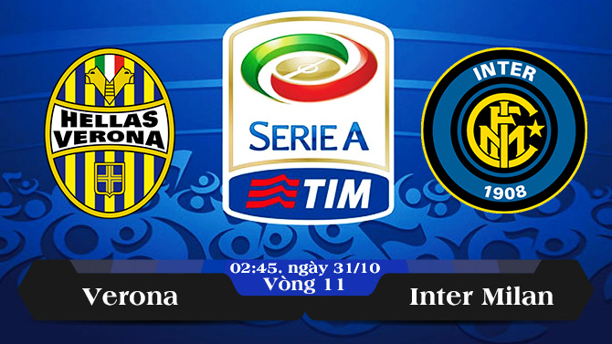 Soi kèo bóng đá Verona vs Inter Milan 02h45, ngày 31/10 Serie A