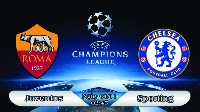 Soi kèo bóng đá AS Roma vs Chelsea 02h45, ngày 01/11 Champions League