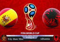 Soi kèo bóng đá Tây Ban Nha vs Albania 01h45, ngày 07/10 Vòng Loại World Cup 2018