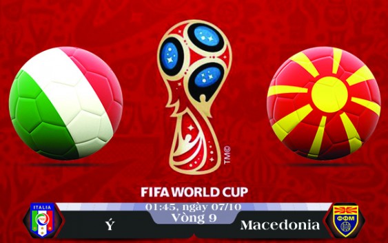 Soi kèo bóng đá Ý vs Macedonia 01h45, ngày 07/10 Vòng Loại World Cup 2018