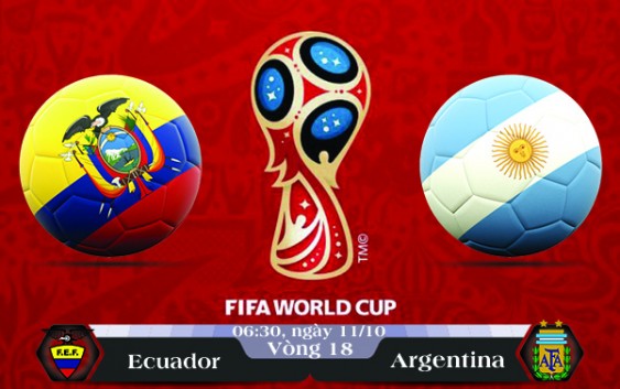 Soi kèo bóng đá Ecuador vs Argentina 06h30, ngày 11/10 Vòng Loại World Cup 2018