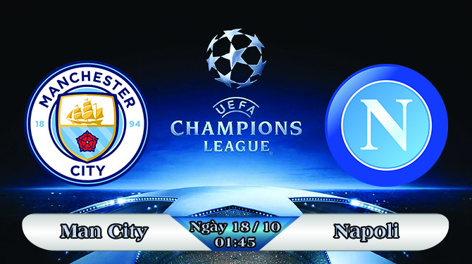 Soi kèo bóng đá Man City vs Napoli 01h45, ngày 18/10 Champions League