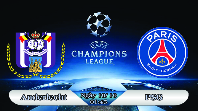 Soi kèo bóng đá Anderlecht vs PSG 01h45, ngày 19/10 Champions League