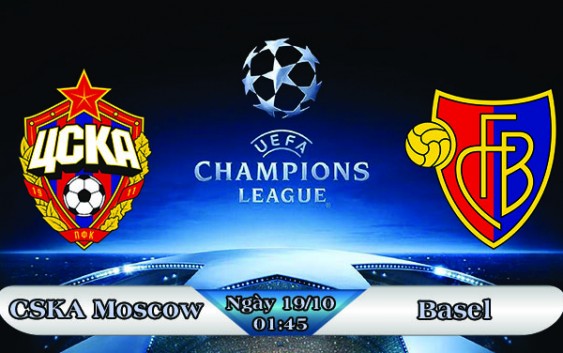 Soi kèo bóng đá CSKA Moscow vs Basel 01h45, ngày 19/10 Champions League