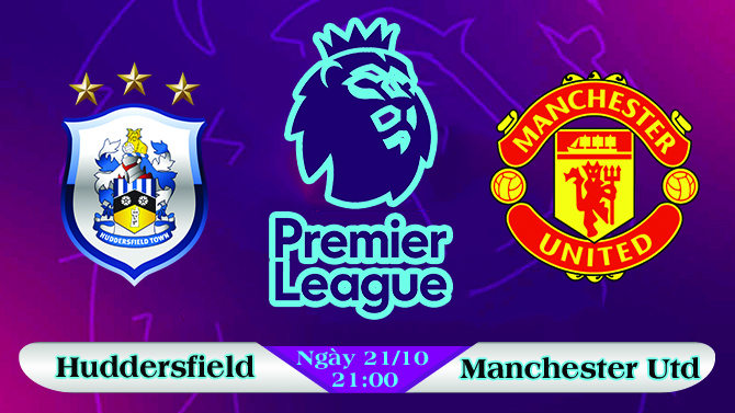 Soi kèo bóng đá Huddersfield vs Manchester United 21h00, ngày 21/10 Ngoại Hạng Anh