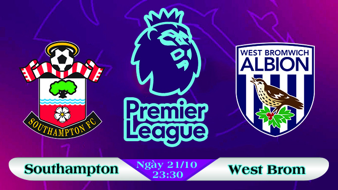 Soi kèo bóng đá Southampton vs West Brom 23h30, ngày 21/10 Ngoại Hạng Anh