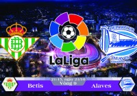 Soi kèo bóng đá Betis vs Alaves 21h15, ngày 21/10 La Liga