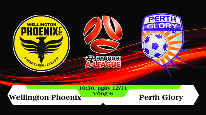 Soi kèo bóng đá Wellington Phoenix vs Perth Glory 10h30, ngày 12/11 A League