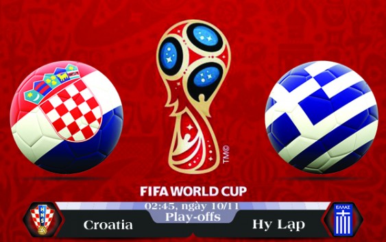Soi kèo bóng đá Croatia vs Hy Lạp 02h45, ngày 10/11 Vòng Loại World Cup 2018