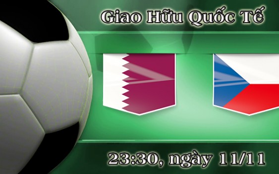 Soi kèo bóng đá Qatar vs CH Séc 23h30, ngày 11/11 Giao Hữu Quốc Tế