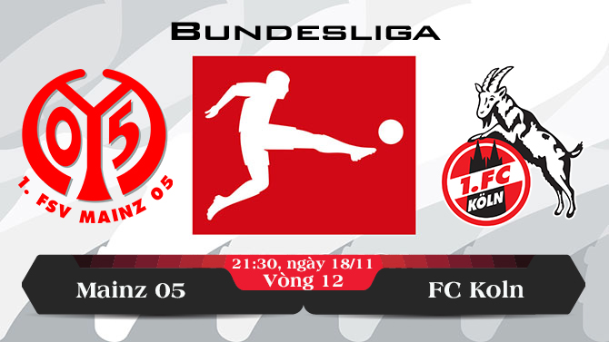 Soi kèo bóng đá Mainz vs FC Koln 21h30, ngày 18/11 Bundesliga