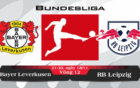 Soi kèo bóng đá Bayer Leverkusen vs RB Leipzig 21h30, ngày 18/11 Bundesliga