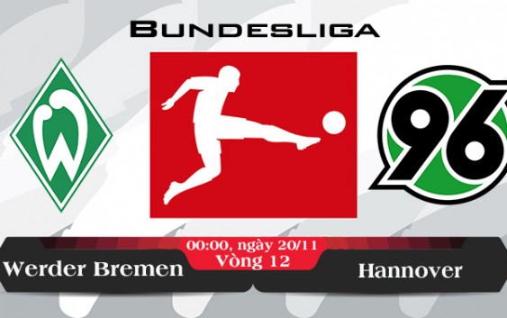 Soi kèo bóng đá Werder Bremen vs Hannover 00h00, ngày 20/11 Bundesliga