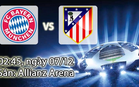 Soi kèo bóng đá Bayern Munich vs Atletico Madrid 02h45, ngày 07/12 Champions League