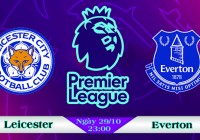 Soi kèo bóng đá Leicester vs Everton 23h00, ngày 29/10 Ngoại Hạng Anh