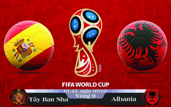 Soi kèo bóng đá Tây Ban Nha vs Albania 01h45, ngày 07/10 Vòng Loại World Cup 2018
