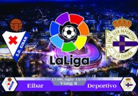 Soi kèo bóng đá Eibar vs Deportivo 17h00, ngày 15/10 La Liga