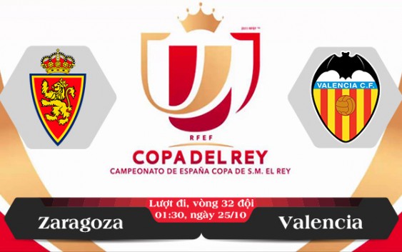 Soi kèo bóng đá Zaragoza vs Valencia 01h45, ngày 25/10 Cúp Nhà Vua