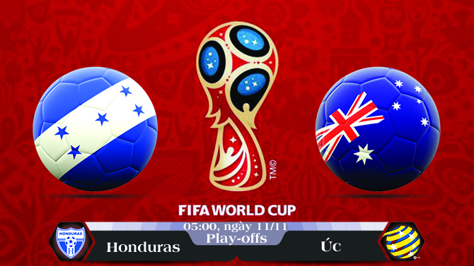 Soi kèo bóng đá Honduras vs Úc 05h00, ngày 11/11 Vòng Loại World Cup 2018