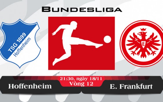 Soi kèo bóng đá Hoffenheim vs Eintracht Frankfurt 21h30, ngày 18/11 Bundesliga