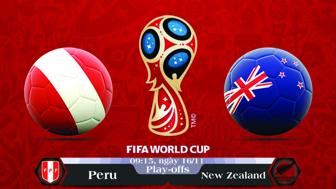 Soi kèo bóng đá Peru vs New Zealand 09h15, ngày 16/11 Vòng Loại World Cup 2018